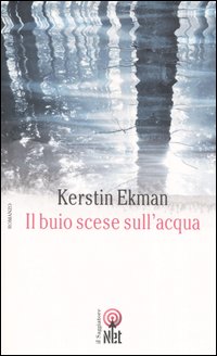 Il buio scese sull'acqua Il buio scese sull'acqua
