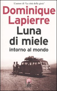 Luna di miele intorno al mondo. Luna di miele intorno al mondo.