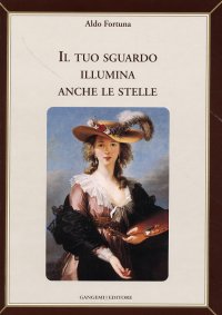 Il tuo sguardo illumina anche le stelle