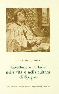 Cavalleria e cortesia nella vita e nella cultura di Spagna