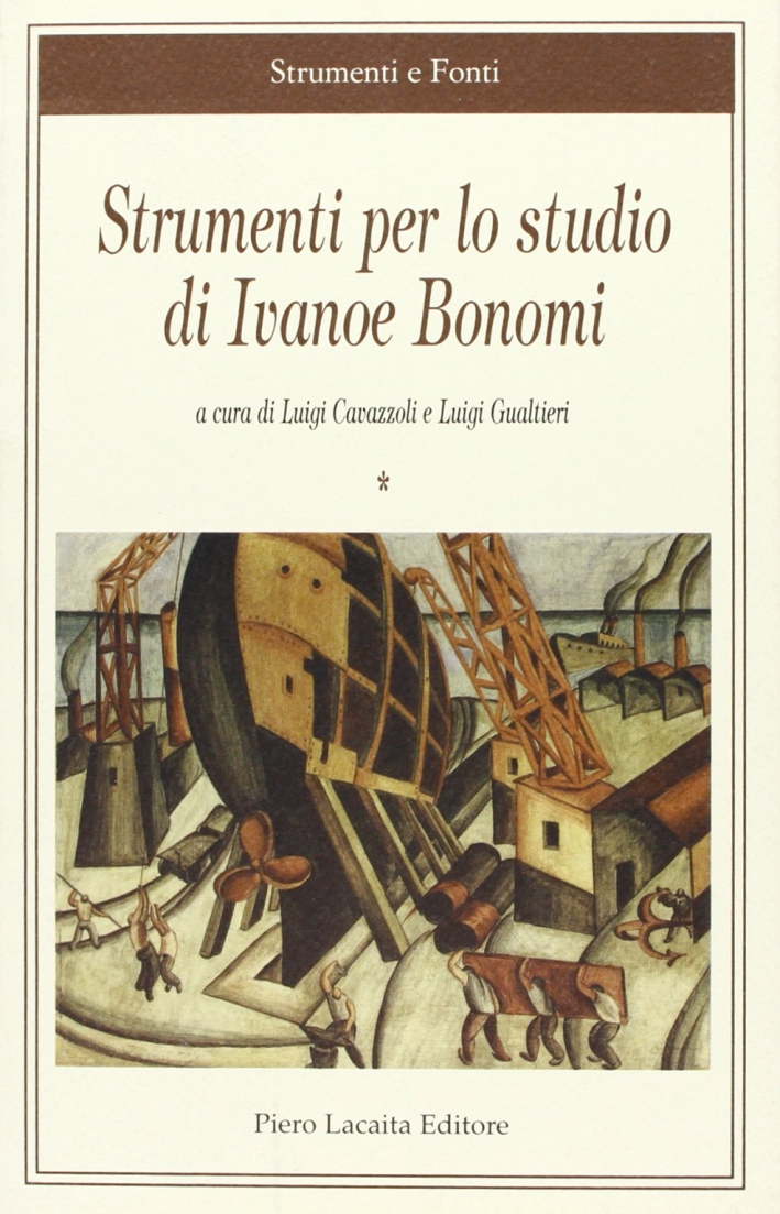 Strumenti per lo studio di Ivanoe Bonomi Strumenti per lo studio di Ivanoe Bonomi