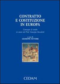Contratto e costituzione in Europa. Convegno di studio Contratto e costituzione in Europa. Convegno di studio