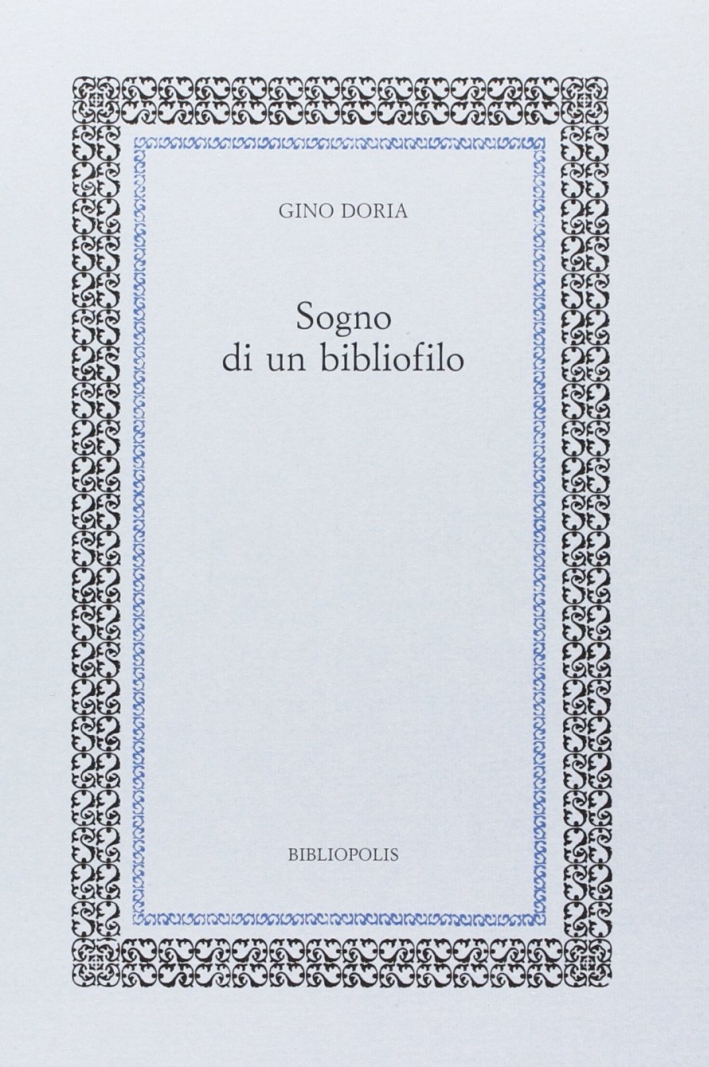 Sogno di un bibliofilo Sogno di un bibliofilo
