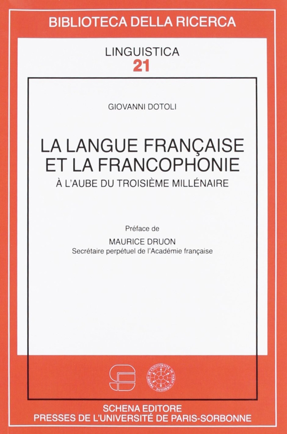 La langue française et la francophonie. À l'aube du troisième millénaire La langue française et la francophonie. À l'aube du troisième millénaire