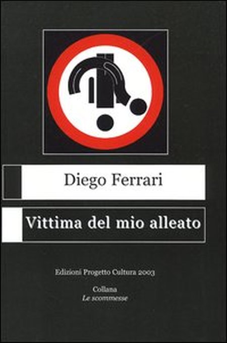 Vittima del mio alleato Vittima del mio alleato