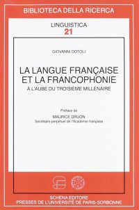 La langue française et la francophonie. À l'aube du troisième millénaire