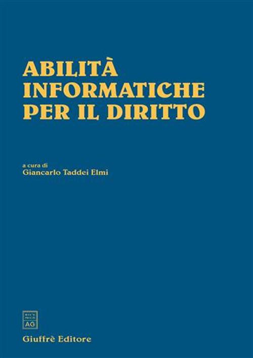 Abilità informatiche per il diritto Abilità informatiche per il diritto