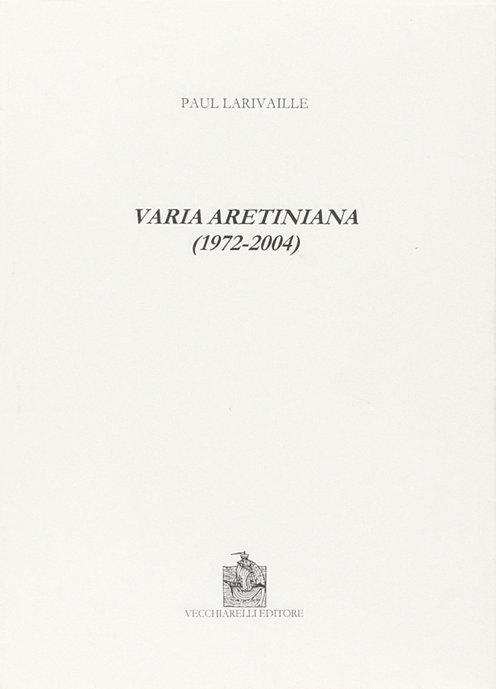 Varia aretiniana (1972-2004) Varia aretiniana (1972-2004)