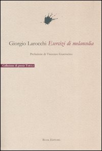 Esercizi di melancolia Esercizi di melancolia