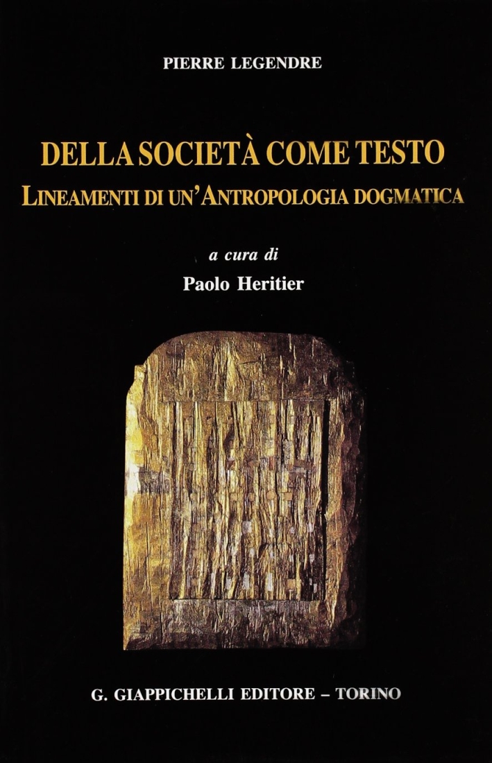 Della società come testo. Lineamenti di un'antropologia dogmatica Della società come testo. Lineamenti di un'antropologia dogmatica