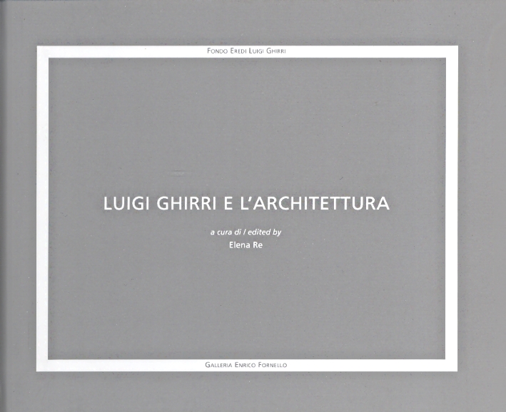 Luigi Ghirri e l'architettura Luigi Ghirri e l'architettura