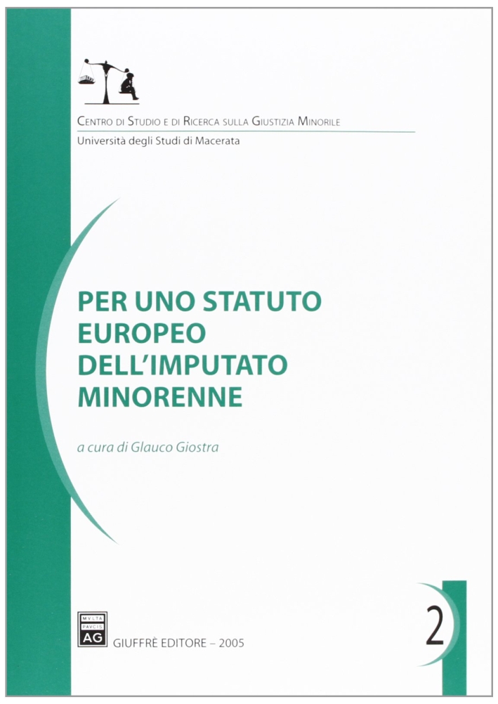 Per uno statuto europeo dell'imputato minorenne Per uno statuto europeo dell'imputato minorenne