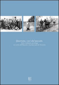 Quarrata, voci del passato Quarrata, voci del passato