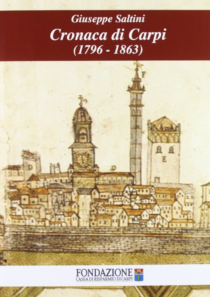 Cronaca di Carpi (1796-1863) Cronaca di Carpi (1796-1863)