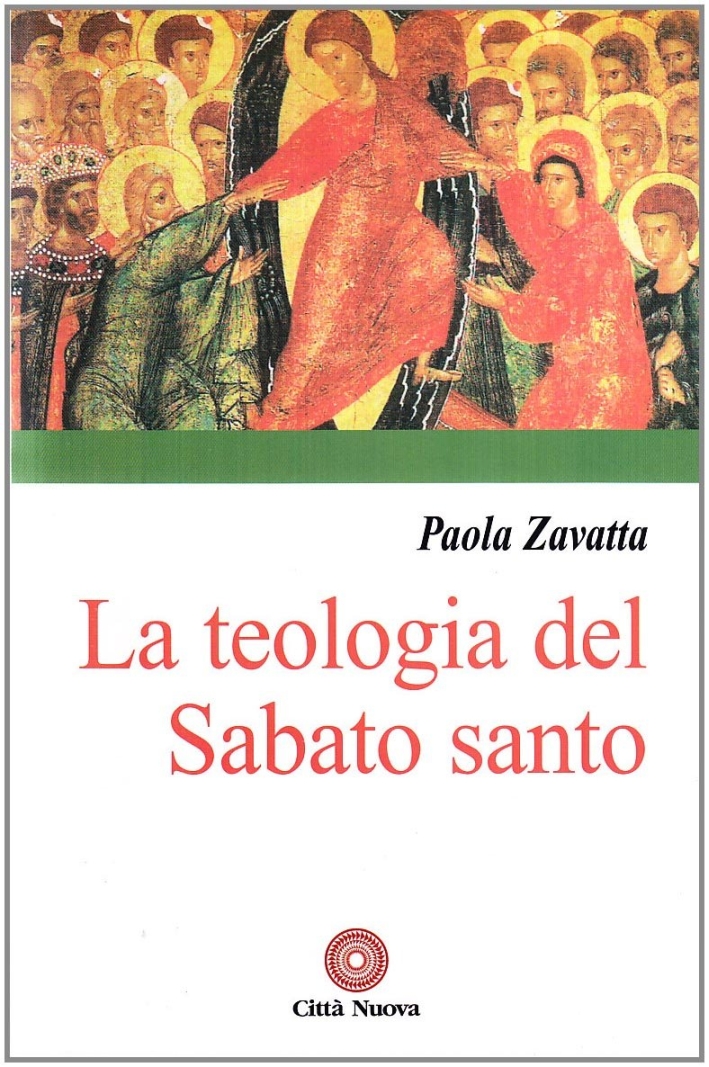 La teologia del Sabato Santo La teologia del Sabato Santo