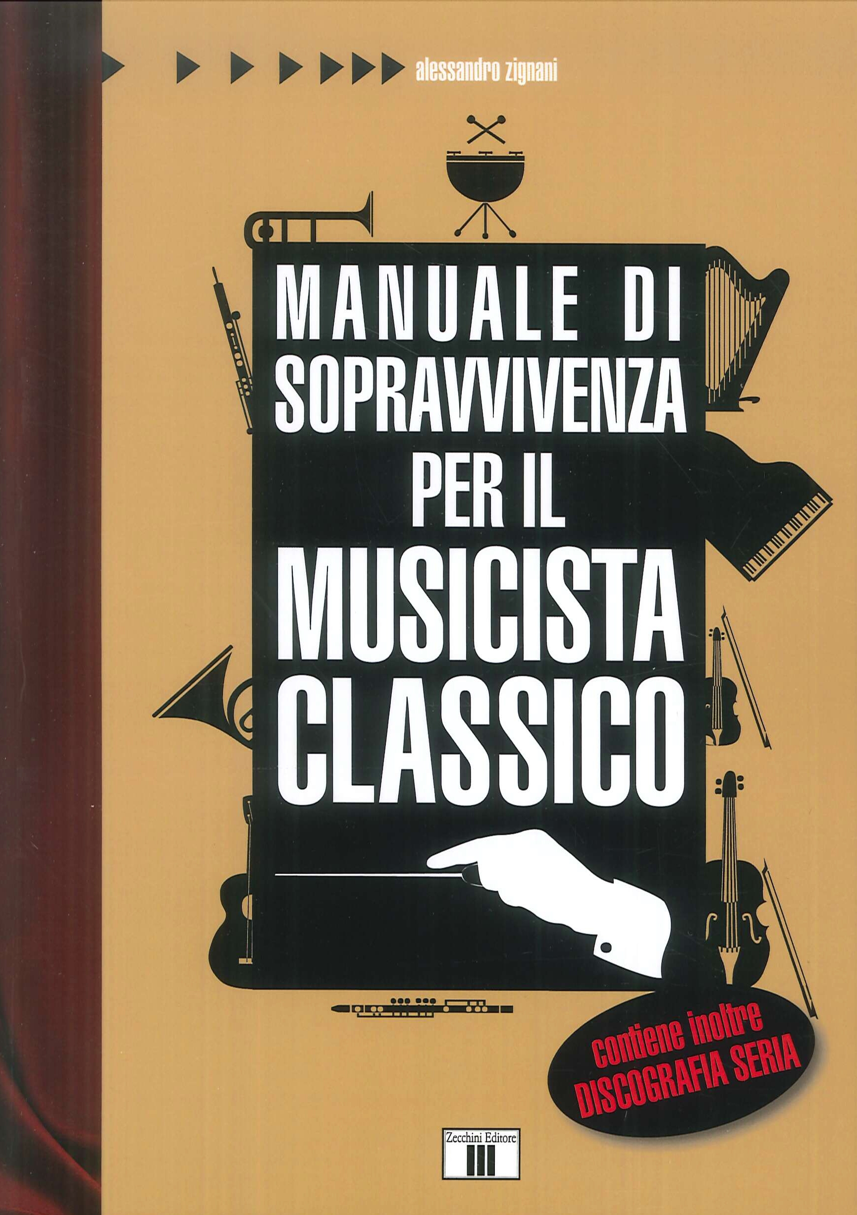 Manuale di sopravvivenza per il musicista classico. Manuale di sopravvivenza per il musicista classico.