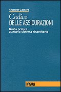Il codice delle assicurazioni Il codice delle assicurazioni