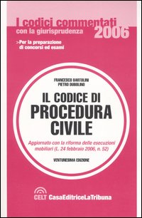 Il codice di procedura civile Il codice di procedura civile