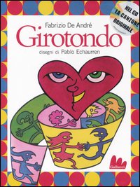 Girotondo. Ediz. illustrata. Con CD Audio Girotondo. Ediz. illustrata. Con CD Audio