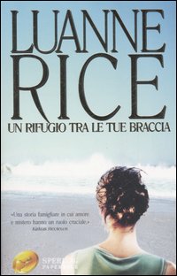Un Rifugio tra le tue braccia Un Rifugio tra le tue braccia