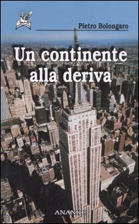 Un Continente alla deriva Un Continente alla deriva