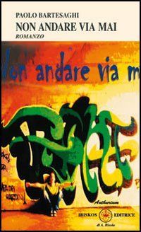 Non andare Via Mai Non andare Via Mai