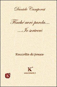 Finché avrò parola... io scriverò Finché avrò parola... io scriverò