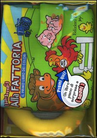 Alla fattoria. Il primo libro dei colori Alla fattoria. Il primo libro dei colori