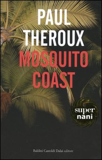 Mosquito Coast Mosquito Coast