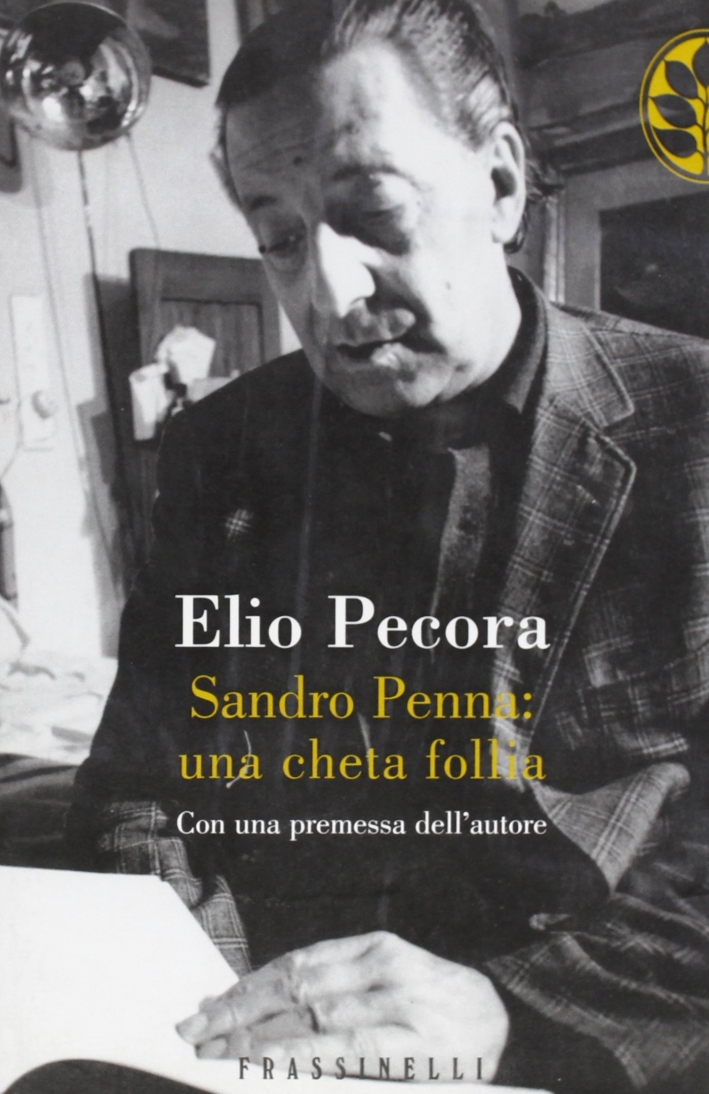 Sandro Penna: una cheta follia Sandro Penna: una cheta follia