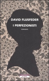 I perfezionisti I perfezionisti