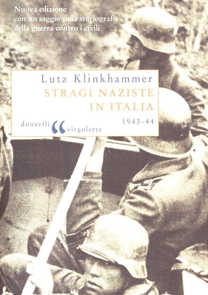 Stragi naziste in Italia Stragi naziste in Italia