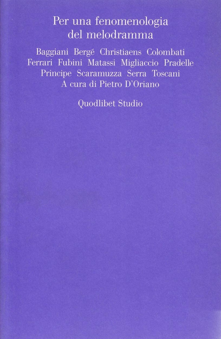 Per una fenomenologia del melodramma Per una fenomenologia del melodramma