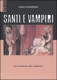 Santi e vampiri. Le avventure del cadavere Santi e vampiri. Le avventure del cadavere