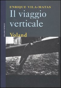 Il Viaggio verticale Il Viaggio verticale