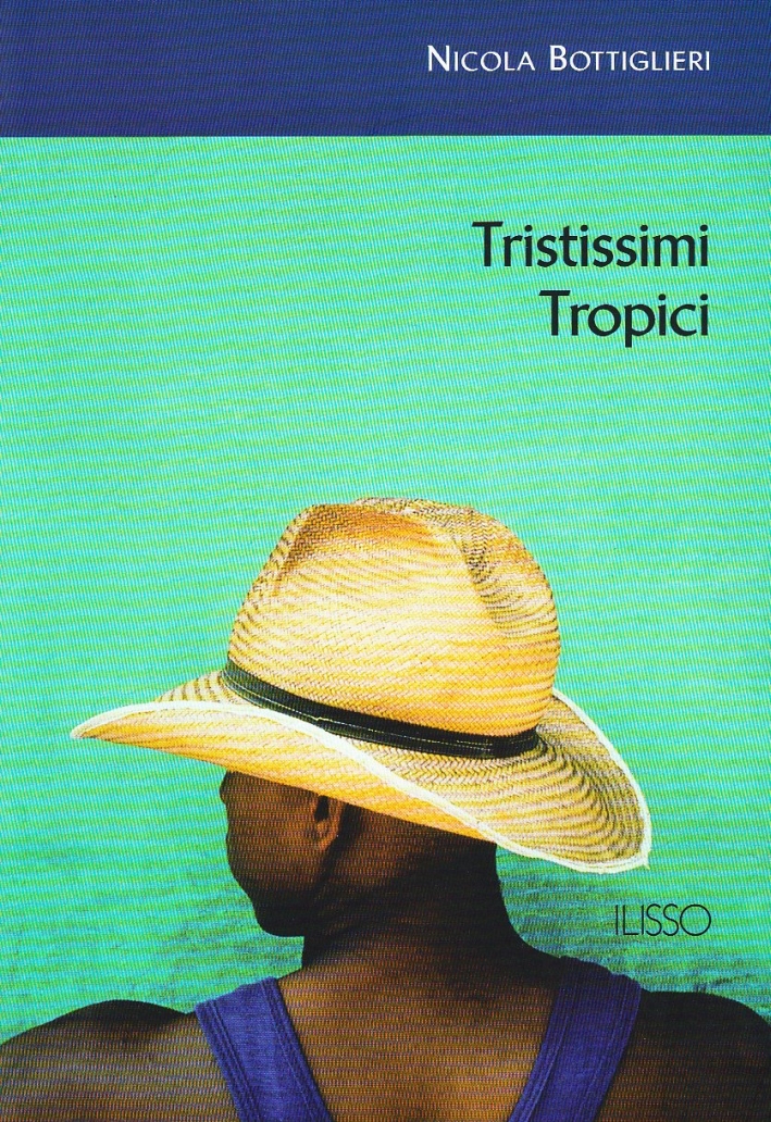 Tristissimi tropici Tristissimi tropici