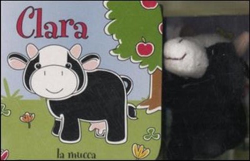 Clara la Mucca. Con Gadget Clara la Mucca. Con Gadget