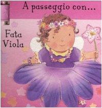 A Passeggio Con... Fata Viola A Passeggio Con... Fata Viola