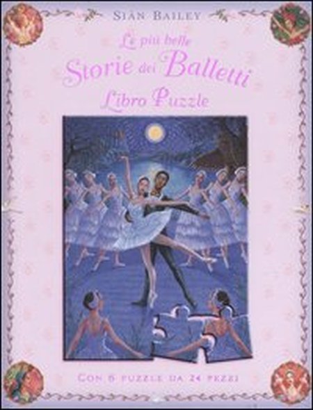 Le più Belle Storie dei Balletti. Libro Puzzle Le più Belle Storie dei Balletti. Libro Puzzle