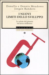 I Nuovi Limiti dello Sviluppo. La Salute del Pianeta nel Terzo Millennio I Nuovi Limiti dello Sviluppo. La Salute del Pianeta nel Terzo Millennio