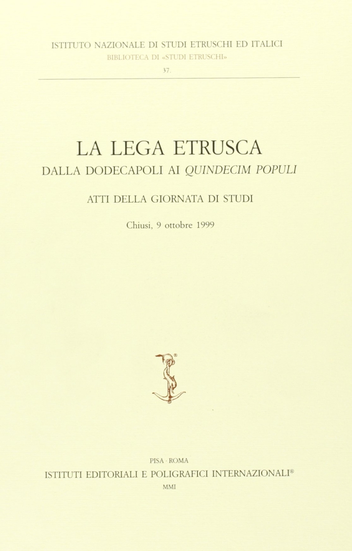 La Lega etrusca dalla Dodecapoli ai Quindecim populi