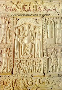 Arte, fede e religioni. Trentacinquemila anni di storia