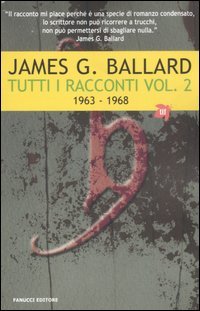 Tutti i racconti. Vol. 2: (1963-1968)