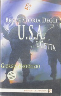 Breve storia degli U.S.A. e getta