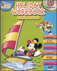 Holiday workbook. Compiti delle vacanze. Con CD Audio