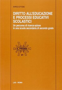 Diritto all'educazione e processi educativi scolastici