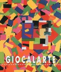 Giocalarte. A scuola con gli artisti