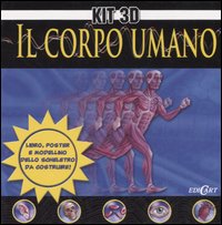 Il corpo umano. Ediz. illustrata. Con gadget Il corpo umano. Ediz. illustrata. Con gadget