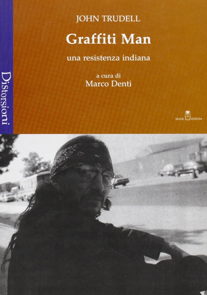 John Trudell. Graffiti man John Trudell. Graffiti man