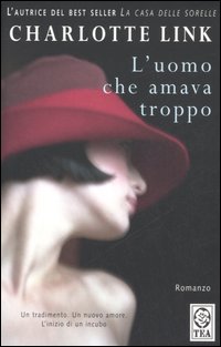 L'Uomo che amava troppo L'Uomo che amava troppo